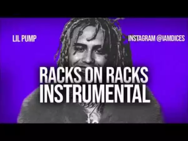 Instrumental: Lil Pump - Racks on Racks
